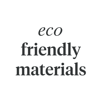 Made with Natural and Eco-friendly Materials
