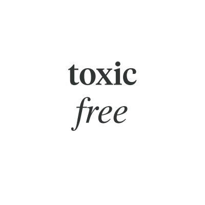 Safe and Toxin-Free
